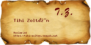 Tihi Zoltán névjegykártya